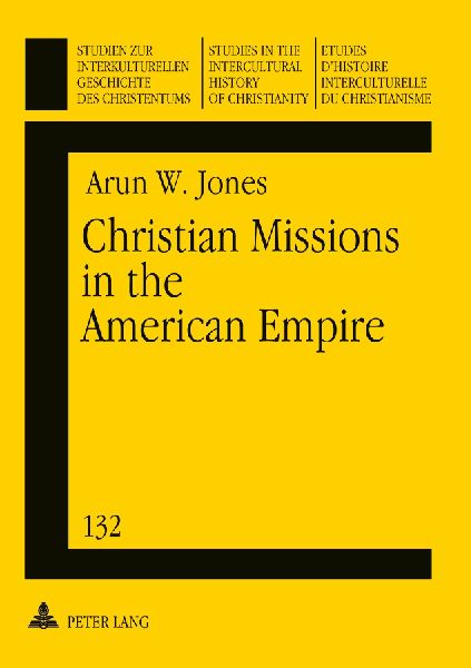 Christian Missions in the American Empire: Episcopalians in Northern Luzon, the Philippines, 1902-1946