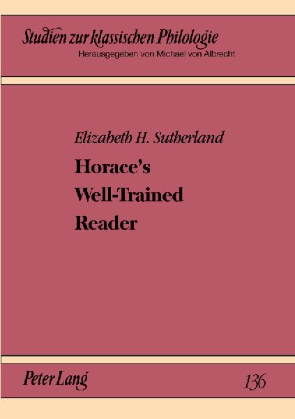 Horaces Well-Trained Reader: Toward a Methodology of Audience Participation in the Odes