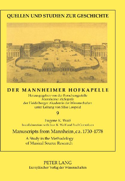 Manuscripts from Mannheim, ca. 1730-1778: A Study in the Methodology of Musical Source Research