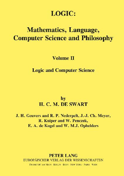 Logic: Mathematics, Language, Computer Science and Philosophy: Vol. II Logic and Computer Science