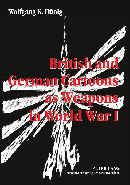 British and German Cartoons as Weapons in World War I: Invectives and Ideology of Political Cartoons, a Cognitive Linguistics Approach