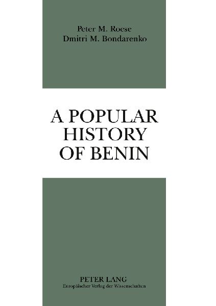 A Popular History of Benin: The Rise and Fall of a Mighty Forest Kingdom