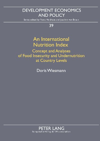 An International Nutrition Index: Concept and Analyses of Food Insecurity and Undernutrition at Country Levels