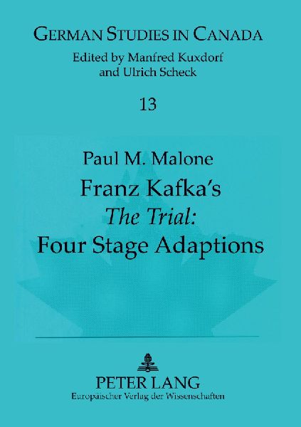 Franz Kafka's 'The Trial': Four Stage Adaptations