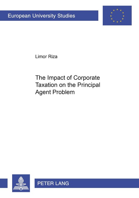 The Impact of Corporate Taxation on the Principal Agent Problem