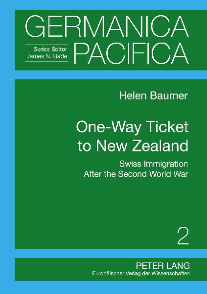 One-Way Ticket to New Zealand: Swiss Immigration After the Second World War
