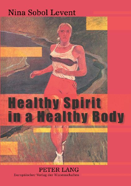 Healthy Spirit in a Healthy Body: Representations of the Sports Body in Soviet Art of the 1920s and 1930s