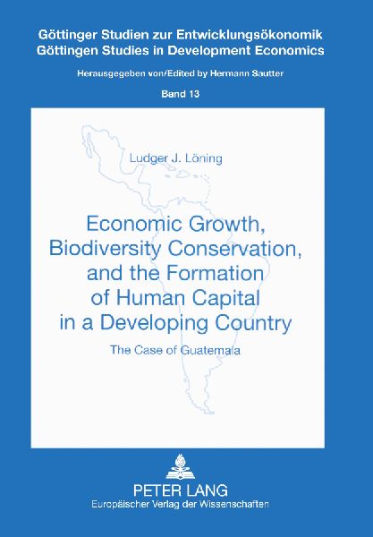 Economic Growth, Biodiversity Conservation, and the Formation of Human Capital in a Developing Country: The Case of Guatemala