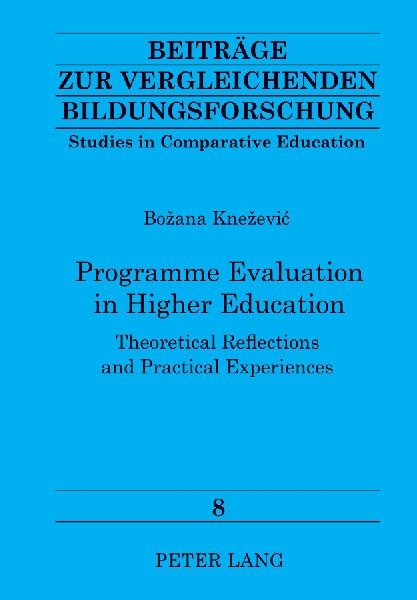 Programme Evaluation in Higher Education: Theoretical Reflections and Practical Experiences