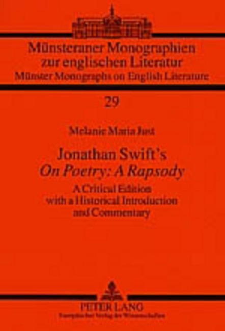 Jonathan Swifts On Poetry: A Rapsody: A Critical Edition with a Historical Introduction and Commentary