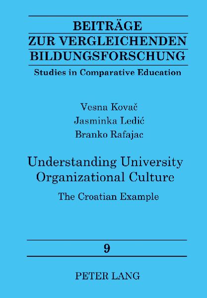 Understanding University Organizational Culture: The Croatian Example
