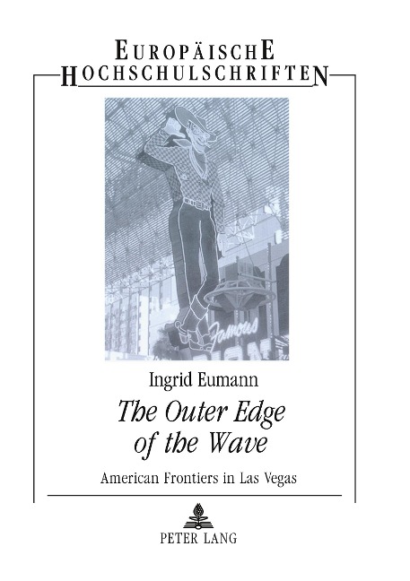 The Outer Edge of the Wave: American Frontiers in Las Vegas