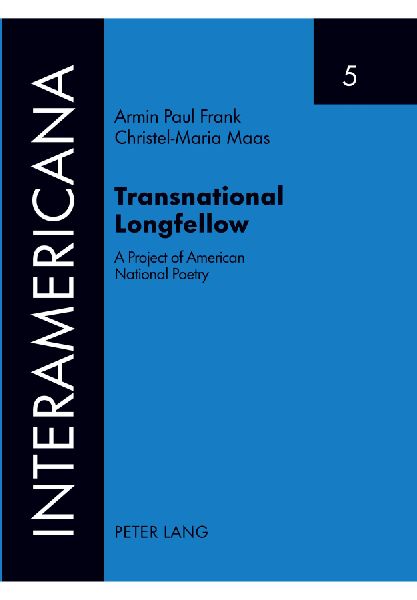 Transnational Longfellow: A Project of American National Poetry
