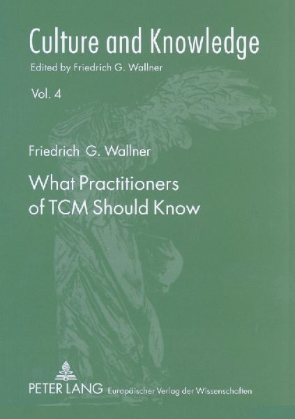 What Practitioners of TCM Should Know: A Philosophical Introduction for Medical Doctors
