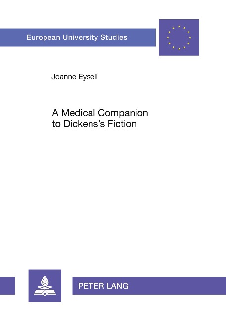 A Medical Companion to Dickenss Fiction