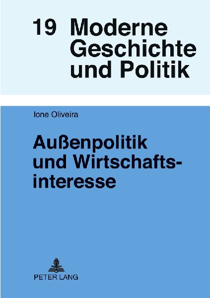 Außenpolitik und Wirtschaftsinteresse: In den Beziehungen zwischen Brasilien und der Bundesrepublik Deutschland 1949-1966