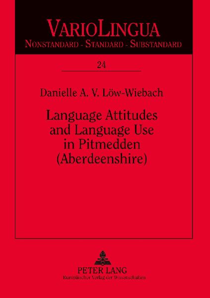 Language Attitudes and Language Use in Pitmedden (Aberdeenshire)