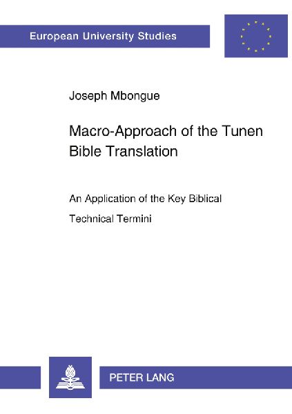 Macro-Approach of the Tunen Bible Translation: An Application of the Key Biblical Technical Termini