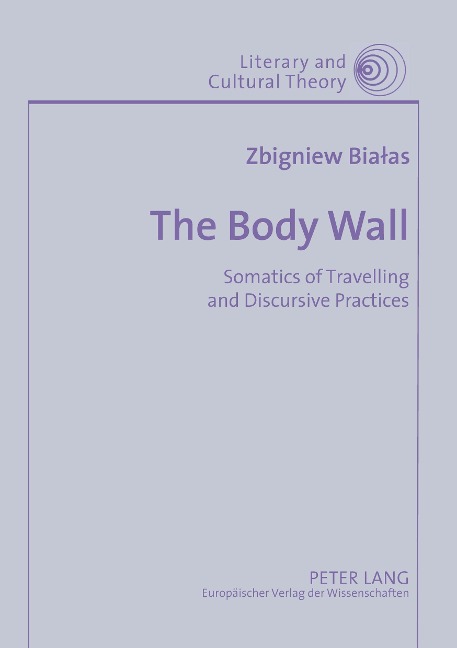 The Body Wall: Somatics of Travelling and Discursive Practices