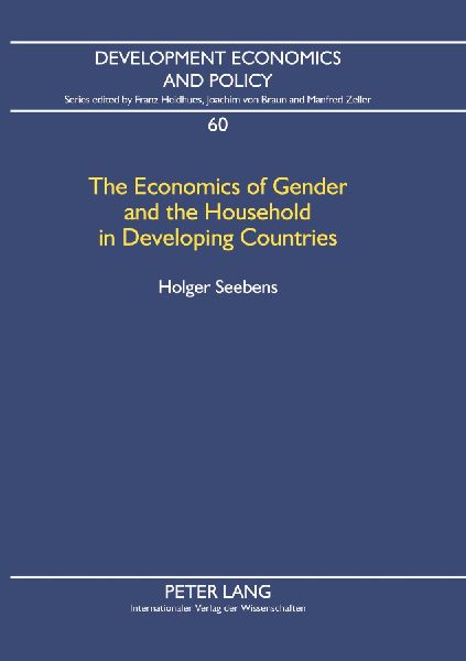 The Economics of Gender and the Household in Developing Countries