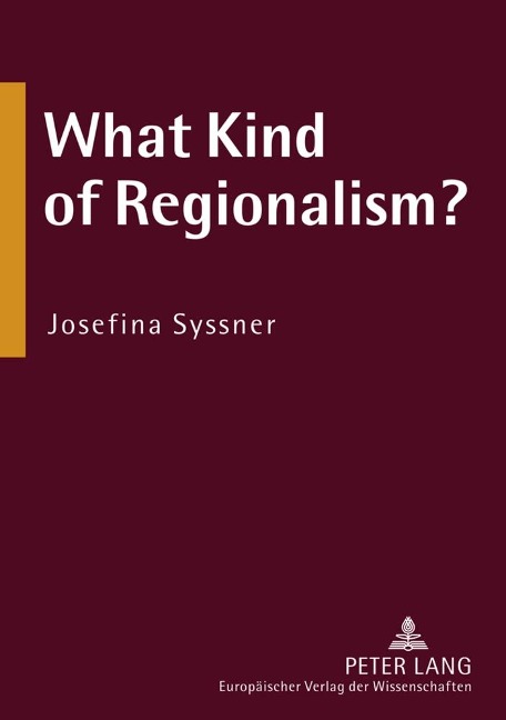 What Kind of Regionalism?: Regionalism and Region Building in Northern European Peripheries