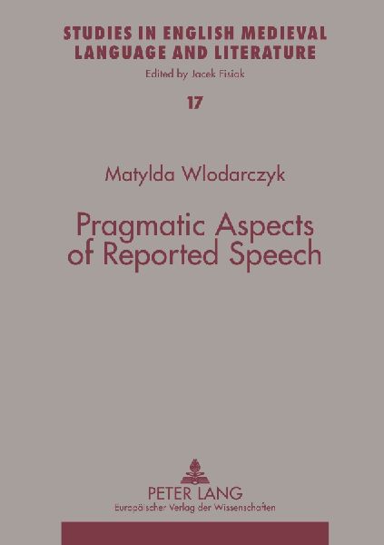 Pragmatic Aspects of Reported Speech: The Case of Early Modern English Courtroom Discourse