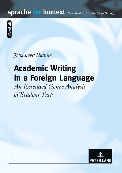 Academic Writing in a Foreign Language: An Extended Genre Analysis of Student Texts