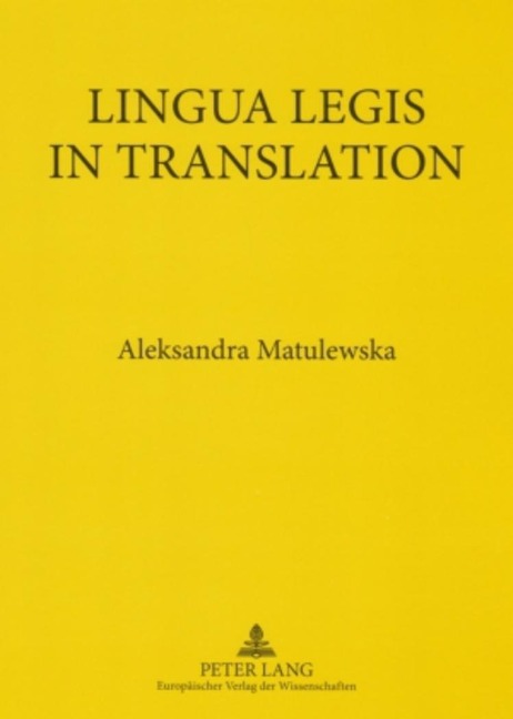 Lingua Legis in Translation: English-Polish and Polish-English Translation of Legal Texts