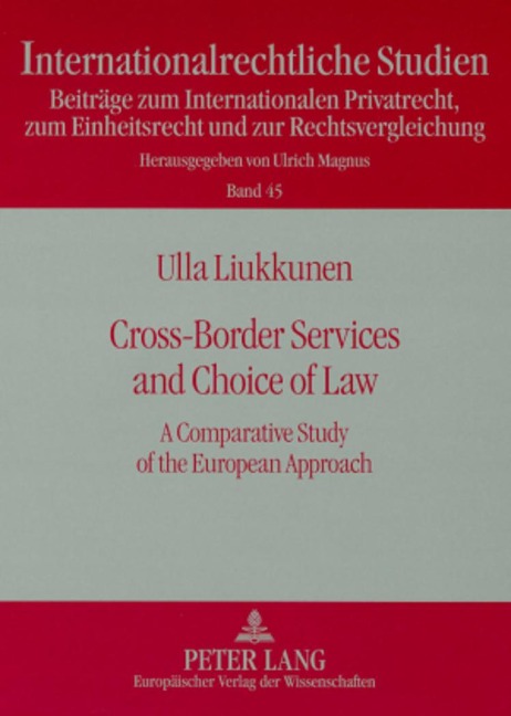 Cross-Border Services and Choice of Law: A Comparative Study of the European Approach