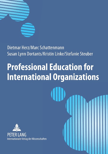 Professional Education for International Organizations: Preparing students for international public service