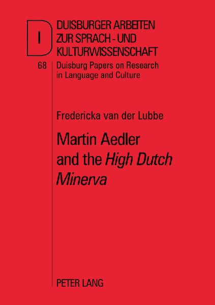 Martin Aedler and the 'High Dutch Minerva': The First German Grammar for the English