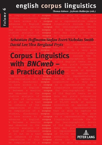 Corpus Linguistics with BNCweb A Practical Guide