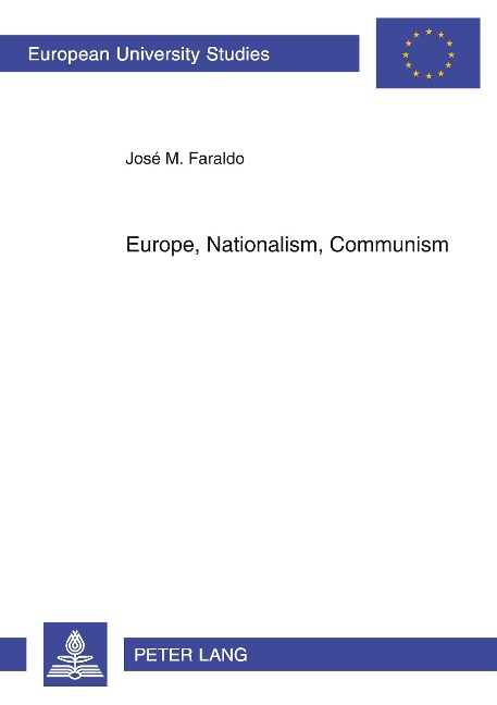 Europe, Nationalism, Communism: Essays on Poland