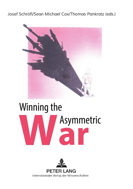 Winning the Asymmetric War: Political, Social and Military Responses