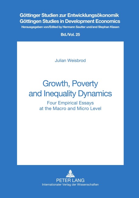 Growth, Poverty and Inequality Dynamics: Four Empirical Essays at the Macro and Micro Level