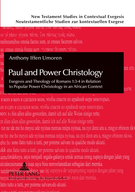 Paul and Power Christology: Exegesis and Theology of Romans 1:3-4 in Relation to Popular Power Christology in an African Context