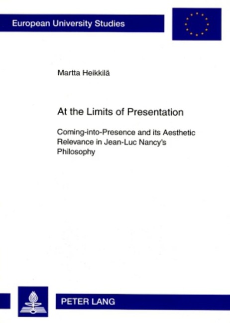 At the Limits of Presentation: Coming-into-Presence and its Aesthetic Relevance in Jean-Luc Nancys Philosophy