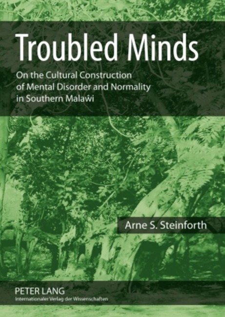 Troubled Minds: On the Cultural Construction of Mental Disorder and Normality in Southern Mala¿i