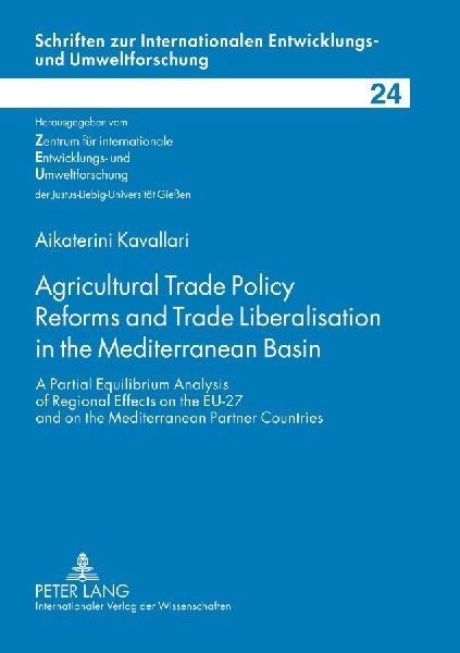 Agricultural Trade Policy Reforms and Trade Liberalisation in the Mediterranean Basin: A Partial Equilibrium Analysis of Regional Effects on the EU-27 and on the Mediterranean Partner Countries