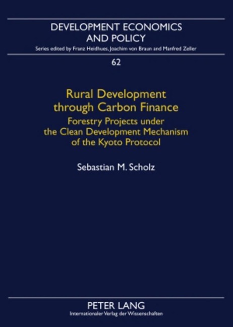Rural Development through Carbon Finance: Forestry Projects under the Clean Development Mechanism of the Kyoto Protocol- Assessing Smallholder Participation by Structural Equation Modeling