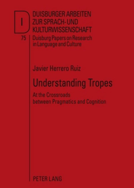 Understanding Tropes: At the Crossroads between Pragmatics and Cognition