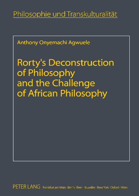Rortys Deconstruction of Philosophy and the Challenge of African Philosophy