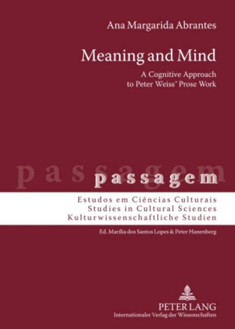 Meaning and Mind: A Cognitive Approach to Peter Weiss Prose Work