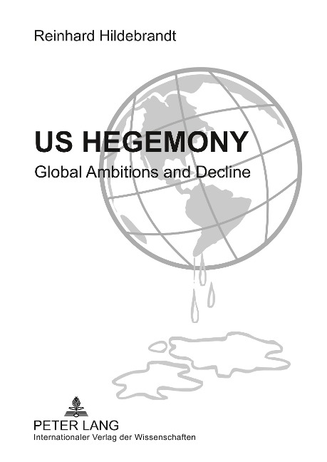 US Hegemony: Global Ambitions and Decline- Emergence of the Interregional Asian Triangle and the Relegation of the US as a Hegemonic Power. The Reorientation of Europe