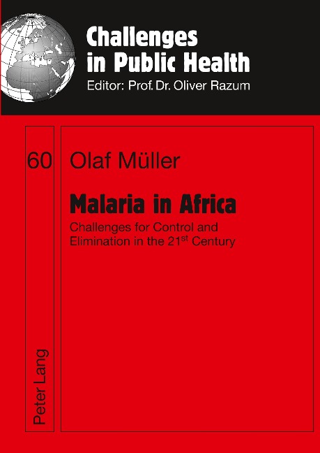 Malaria in Africa: Challenges for Control and Elimination in the 21 st  Century