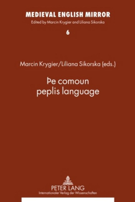Þe comoun peplis language: Assistants to the editors: Ewa Ciszek and Katarzyna Bronk