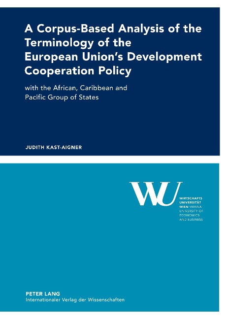 A Corpus-Based Analysis of the Terminology of the European Union's Development Cooperation Policy: with the African, Caribbean and Pacific Group of States