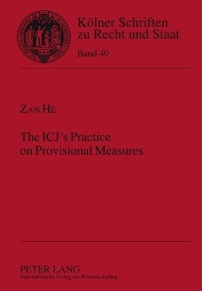 The ICJs Practice on Provisional Measures