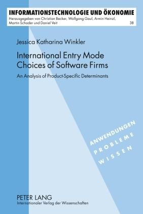 International Entry Mode Choices of Software Firms: An Analysis of Product-Specific Determinants