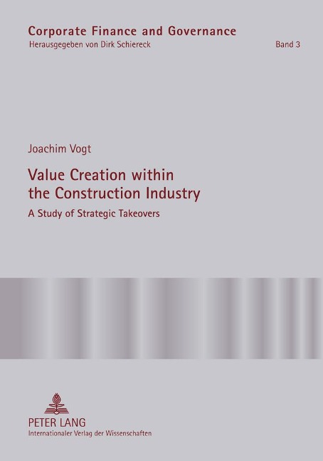 Value Creation within the Construction Industry: A Study of Strategic Takeovers